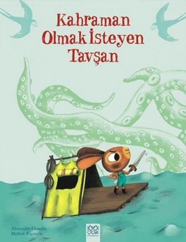 Kurye Kitabevi - Kahraman Olmak İsteyen Tavşan