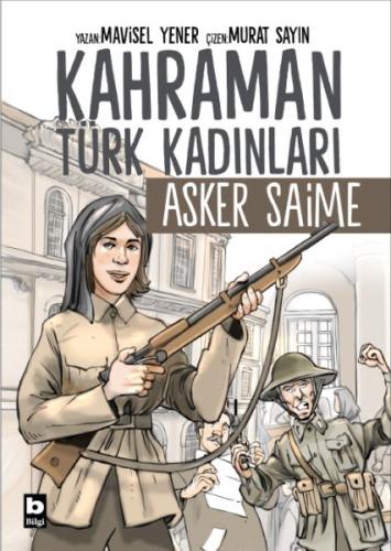 Kurye Kitabevi - Kahraman Türk Kadınları Asker Saime