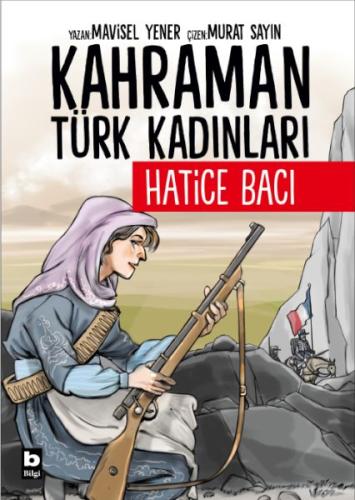 Kurye Kitabevi - Kahraman Türk Kadınları Hatice Bacı