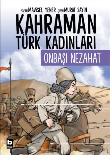 Kurye Kitabevi - Kahraman Türk Kadınları Onbaşı Nezahat