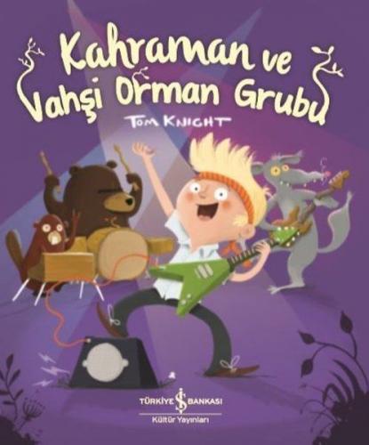 Kurye Kitabevi - Kahraman ve Vahşi Orman Grubu