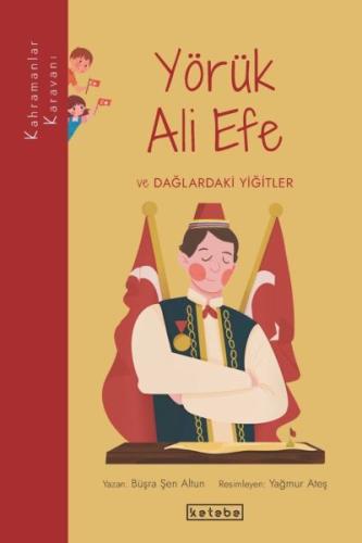 Kurye Kitabevi - Kahramanlar Karavanı - Yörük Ali Efe ve Dağlardaki Yi