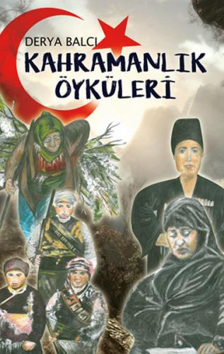 Kurye Kitabevi - Kahramanlık Öyküleri