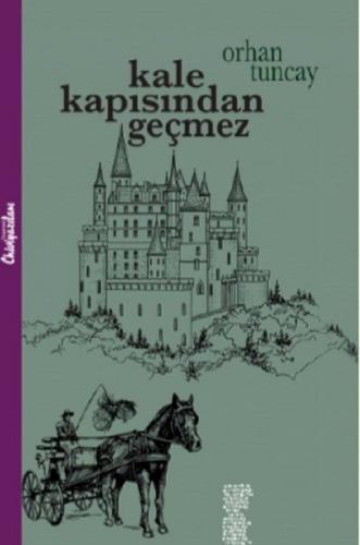 Kurye Kitabevi - Kale Kapısından Geçmez