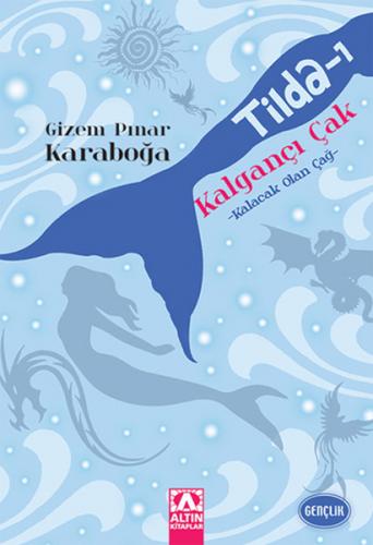 Kurye Kitabevi - Tilda-1 Kalgançı Çak Kalacak Olan Çağ