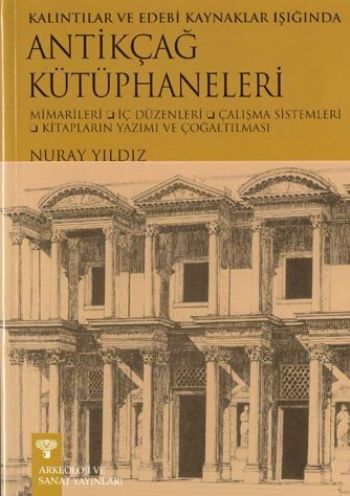 Kurye Kitabevi - Kalıntılar ve Edebi Kaynaklar Işığında Antikçağ Kütüp