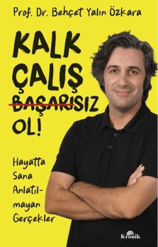 Kurye Kitabevi - Kalk, Çalış, Başarısız Ol!