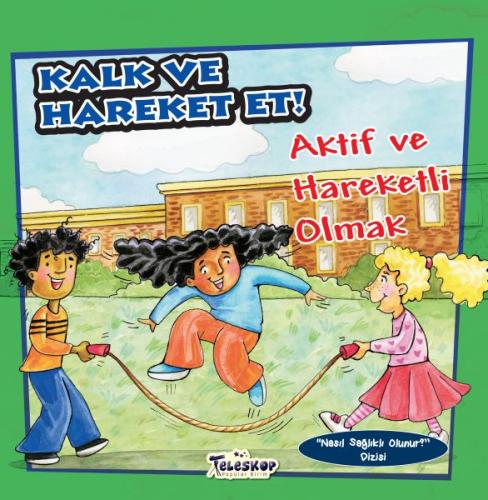 Kurye Kitabevi - Kalk ve Hareket Et-Aktif ve Hareketli Olmak-Nasıl Sağ