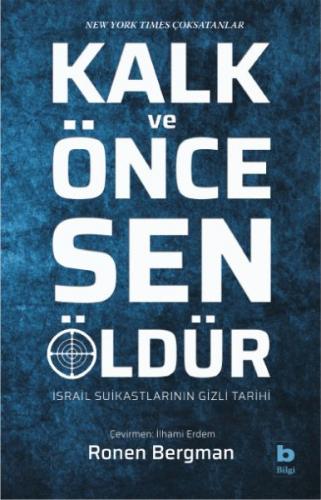 Kurye Kitabevi - Kalk ve Önce Sen Öldür İsrail Suikastlarının Gizli Ta