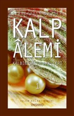 Kurye Kitabevi - Kalp Alemi Kalbin Salih Amelleri 1