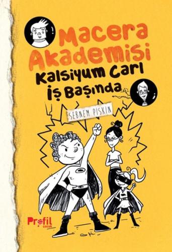 Kurye Kitabevi - Kalsiyum Carl İş Başında Macera Akademisi