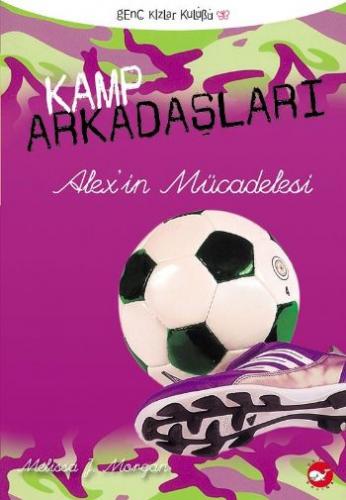 Kurye Kitabevi - Kamp Arkadaşları-4: Alex'in Mücadelesi