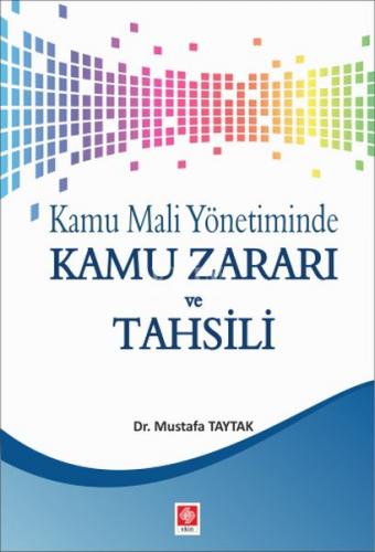 Kurye Kitabevi - Kamu Mali Yönetiminde Kamu Zararı ve Tahsili