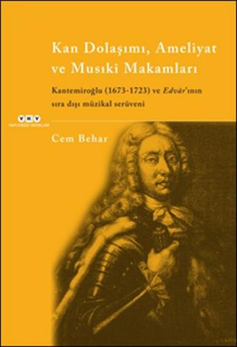 Kurye Kitabevi - Kan Dolaşımı, Ameliyat Ve Musıki Makamları Kantemiroğ