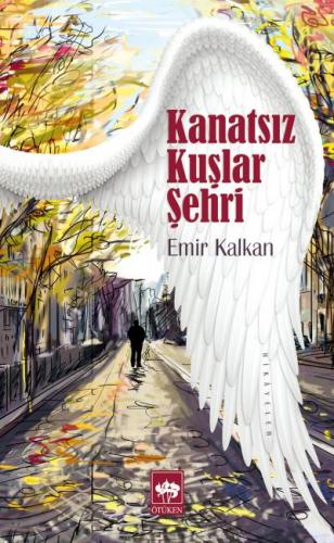 Kurye Kitabevi - Kanatsız Kuşlar Şehri