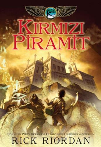 Kurye Kitabevi - Kane Günceleri-1: Kırmızı Piramit