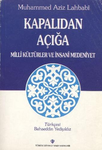 Kurye Kitabevi - Kapalıdan Açığa (Milli Kültürler ve İnsani Medeniyet)