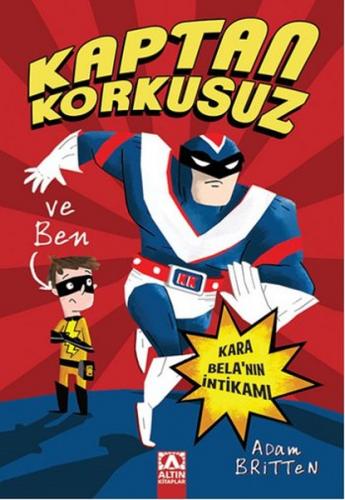 Kurye Kitabevi - Kaptan Korkusuz ve Ben Kara Belanın İntikamı