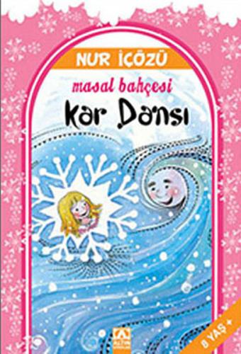 Kurye Kitabevi - Masal Bahçesi-3: Kar Dansı