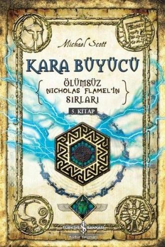 Kurye Kitabevi - Kara Büyücü-Ölümsüz Nicholas Flamelin Sırları 5. Kita