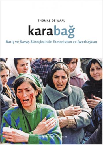 Kurye Kitabevi - Barış ve Savaş Süreçlerinde Ermenistan ve Azerbaycan