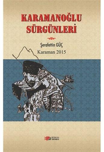 Kurye Kitabevi - Karamanoğlu Sürgünleri