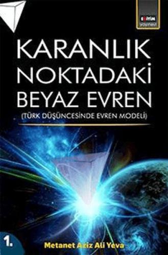 Kurye Kitabevi - Karanlık Noktadaki Beyaz Evren (1. Cilt)