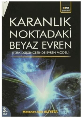 Kurye Kitabevi - Karanlık Noktadaki Beyaz Evren (3. Cilt)