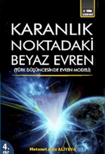 Kurye Kitabevi - Karanlık Noktadaki Beyaz Evren (4. Cilt)