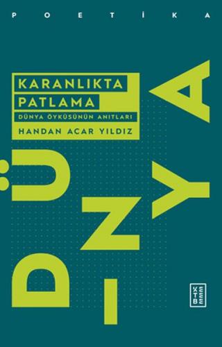 Kurye Kitabevi - Karanlıkta Patlama-Dünya Öyküsünün Anıtları