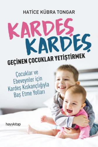 Kurye Kitabevi - Kardeş Kardeş Geçinen Çoçuklar Yetiştirmek