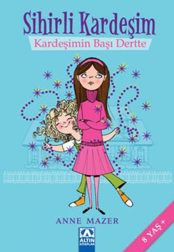 Kurye Kitabevi - Sihirli Kardeşim-1: Kardeşimin Başı Dertte