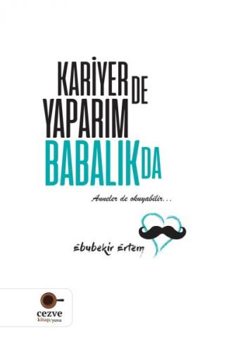 Kurye Kitabevi - Kariyer de Yaparım Babalık da