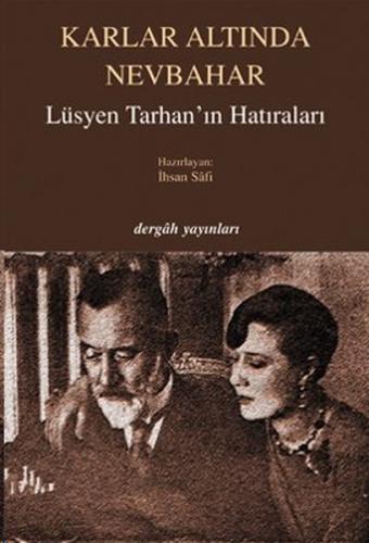 Kurye Kitabevi - Karlar Altında Nevbahar-Lüsyen Tarhan'ın Hatıralar