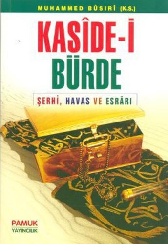 Kurye Kitabevi - Kaside-i Bürde (Şerhi, Havas ve Esrarı) (Kod:DUA-008)