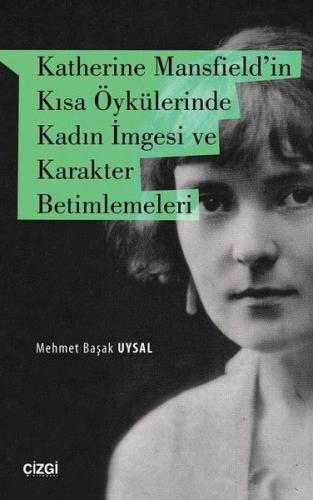 Kurye Kitabevi - Katherine Mansfield'in Kısa Öykülerinde Kadın Imgesi 