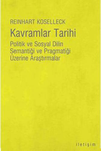 Kurye Kitabevi - Kavramlar Tarihi "Politik ve Sosyal Dilin Semantiği v