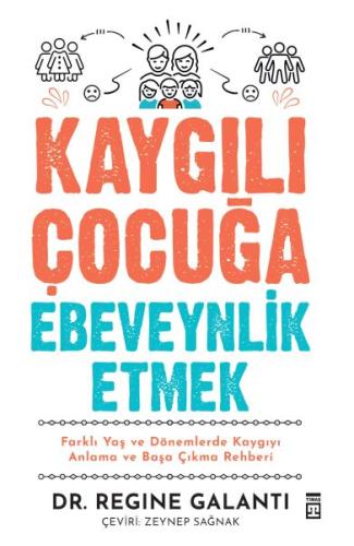 Kurye Kitabevi - Kaygılı Çocuğa Ebeveynlik Etmek