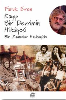 Kurye Kitabevi - Kayıp Bir Devrimin Hikayesi-Bir Zamanlar Hasköyde