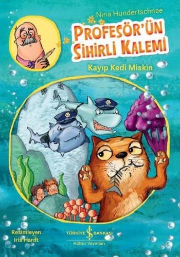 Kurye Kitabevi - Kayıp Kedi Miskin Profesörün Sihirli Kalemi