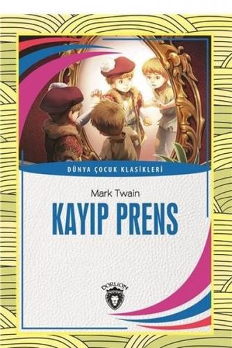 Kurye Kitabevi - Kayıp Prens Dünya Çocuk Klasikleri 7-12 Yaş