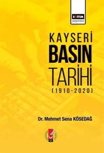 Kurye Kitabevi - Kayseri Basın Tarihi (1910-2020)