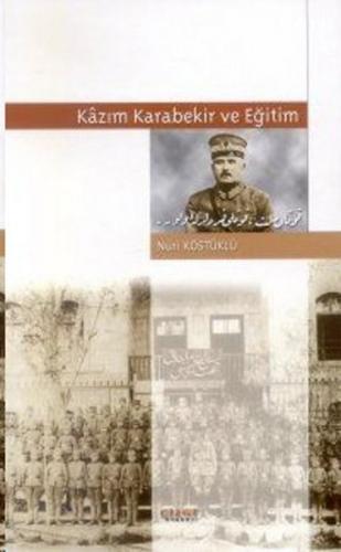 Kurye Kitabevi - Kazım Karabekir ve Eğitim