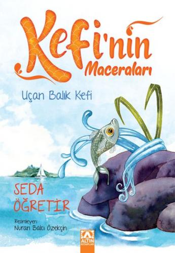 Kurye Kitabevi - Kefinin Maceraları-Uçan Balık Kefi