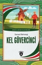 Kurye Kitabevi - Kel Güvercinci Dünya Çocuk Klasikleri 7-12 Yaş