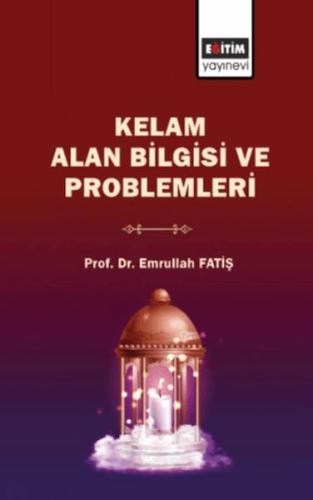 Kurye Kitabevi - Kelam Alan Bilgisi Ve Problemleri