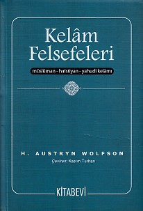 Kurye Kitabevi - Kelam Felsefeleri (Müslüman-Hıristiyan-Yahudi Kelamı)