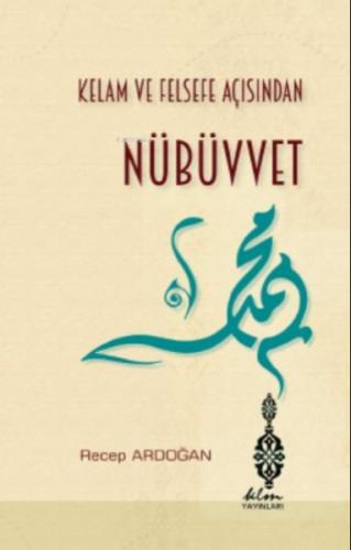 Kurye Kitabevi - Kelam ve Felsefe Açısından Nübüvvet