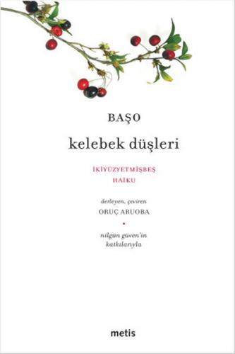 Kurye Kitabevi - Kelebek Düşleri-İkiyüzyetmişbeş Haiku