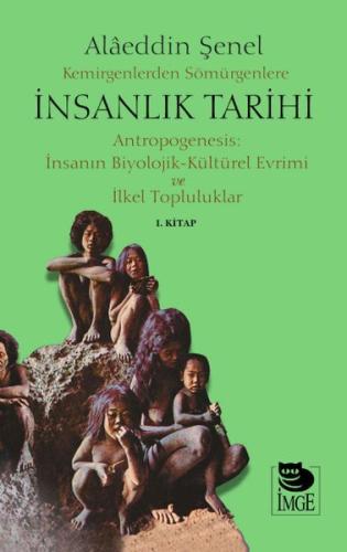 Kurye Kitabevi - Kemirgenlerden Sömürgenlere İnsanlık Tarihi I. Kitap